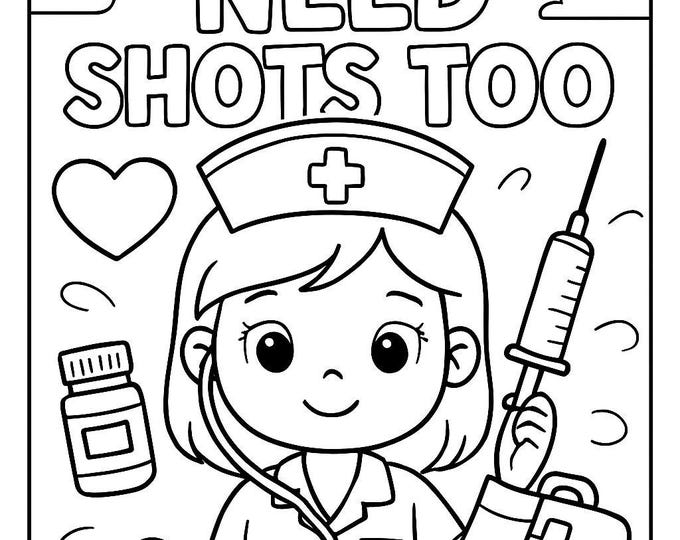 Nurses Need Shots Too Funny Nurse Coloring Page | Instant Download | Nurse Appreciation Gift |  PDF for Adults or Kids