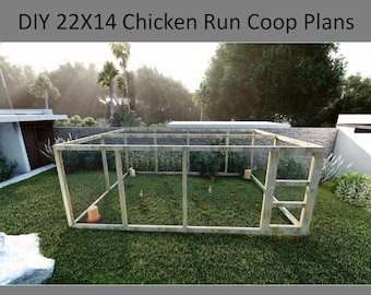 DIY 22X14 Chicken Run Coop Plans