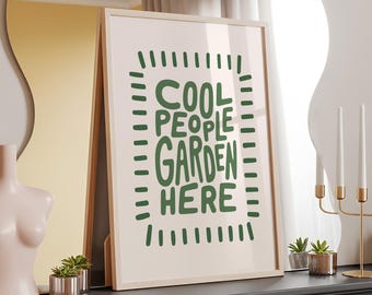 Lámina artística "Gente genial cultiva aquí": Póster de jardinería ecológica con tipografía original (Descarga digital)