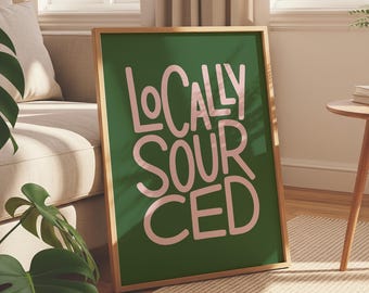 Locally Sourced Gardening Poster: Green Pink Quirky Typography (Digital Download)