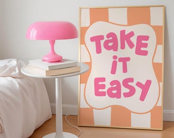 Take It Easy Poster: Pink Orange Checkered Trendy Girl Apartment Art Bold Typography (Digital Download)