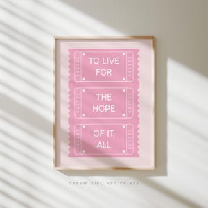 Trendy Ticket Poster | To Live For The Hope Of It All Pink Retro Ticket Art Song Lyric Poster Cute Girly Apartment Art | Digital Download
