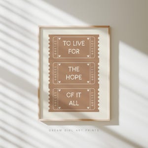 Trendy Ticket Poster | To Live For The Hope Of It All Retro Ticket Art Song Lyric Poster Cute Girly Apartment Art | Digital Download