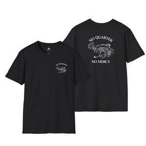 No Quarter - No Mercy Softstyle T-Shirt: Military Apparel