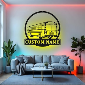 Custom School Bus Sign LED Metal Wall Art, Personalized Bus Driver Gift, School Bus Decor for Classroom