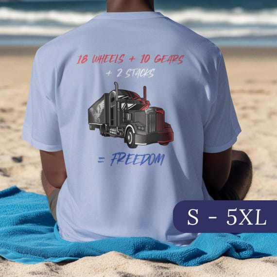 Freedom Tee for Trucker Gift Shirt Men Semi Truck Driver Dad Shirt for Trucker Tshirt Patriotic Design Gift for Truck Driver Husband Gift