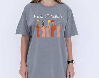 Camiseta "Manos Fuera de Medicaid": Camiseta de Activista por la Justicia Social