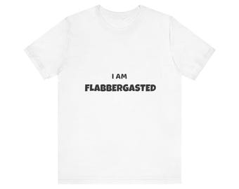 Ich bin völlig überwältigt von mir T-shirt, Unisex Shirt, lustiges Statement T-Shirt, Geschenk für Freunde, schrullig