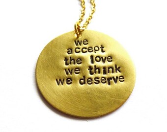 We Accept The Love We Think We Deserve Quote Necklace The Perks Of Being A Wallflower Valentines Day Jewelry Book Lover Womens Gift For Her
