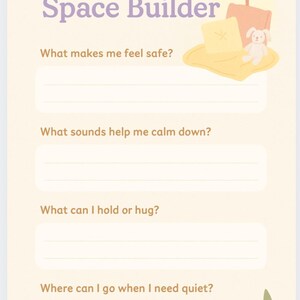 Puede incluir: Una hoja de trabajo imprimible titulada "My Safe Space Builder" con indicaciones para identificar sentimientos, sonidos y lugares seguros. Incluye un dibujo de una l&aacute;mpara, una silla, una almohada y un peluche. La hoja de trabajo es de color beige claro con acentos verdes y morados.