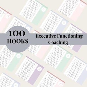 Puede incluir: Imagen con múltiples hojas de papel con texto, dispuestas en diagonal sobre un fondo claro. El texto "100 HOOKS" está en negrita, con "Executive Functioning Coaching" debajo.