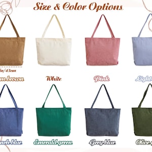 May include: A collection of eight tote bags in various colors, including warm brown, white, pink, light blue, French blue, emerald green, grey blue, and olive green. Each bag is 15 inches by 17 inches (38cm x 43cm). The text "Size & Color Options" is at the top.