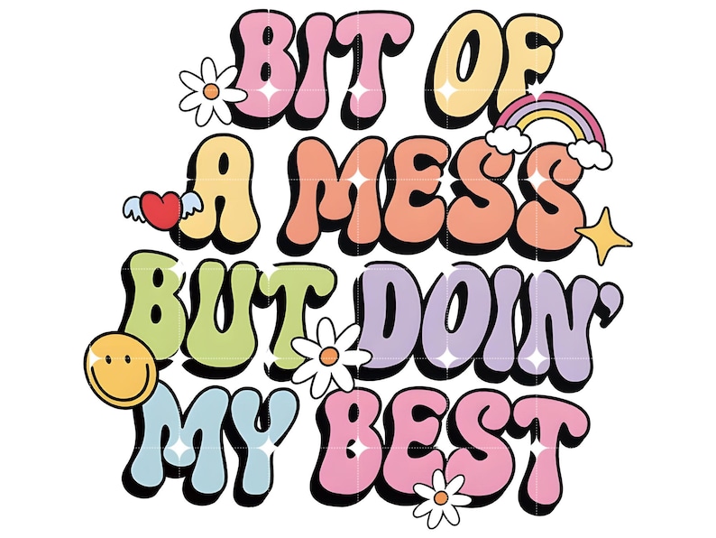 Mental Health Png,Trending Png,Funny Anxiety Clipart Design Png,Motivational Quote Png,Bit of a Mess but Doing My Best,Digital Download image 4