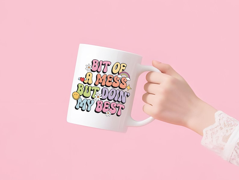 Mental Health Png,Trending Png,Funny Anxiety Clipart Design Png,Motivational Quote Png,Bit of a Mess but Doing My Best,Digital Download image 3