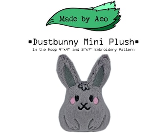 ITH DIGITAL PATTERN - Dust Bunny mini plushie or keychain - In The Hoop Machine Embroidery Pattern for 4x4 and 5x7 hoops