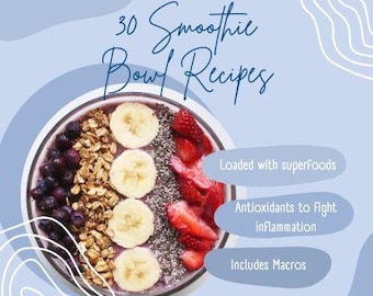 30 Nutrient-Dense Smoothie Bowl Recipes | Fitness Meal Prep | Post-Workout Recovery | Clean Eating Digital Download