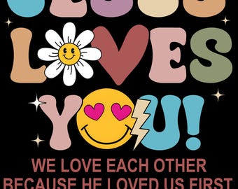 Jesus Loves You PNG-Jesus Christian Retro Sublimation Design png-God Bible Verse Religious Digital Download for Faith Shirt and Gifts png