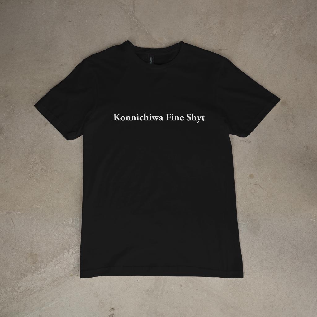 Konnichiwa Fine Shyt heavy cotton graphic tee - tshirt to rizz japanese baddies huzz