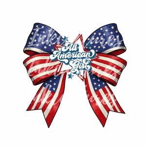 All American Girl Digital Download | Patriotic Bow PNG | 4th of July Sublimation Design | USA Flag Clipart for Shirts, Tumblers, Crafts