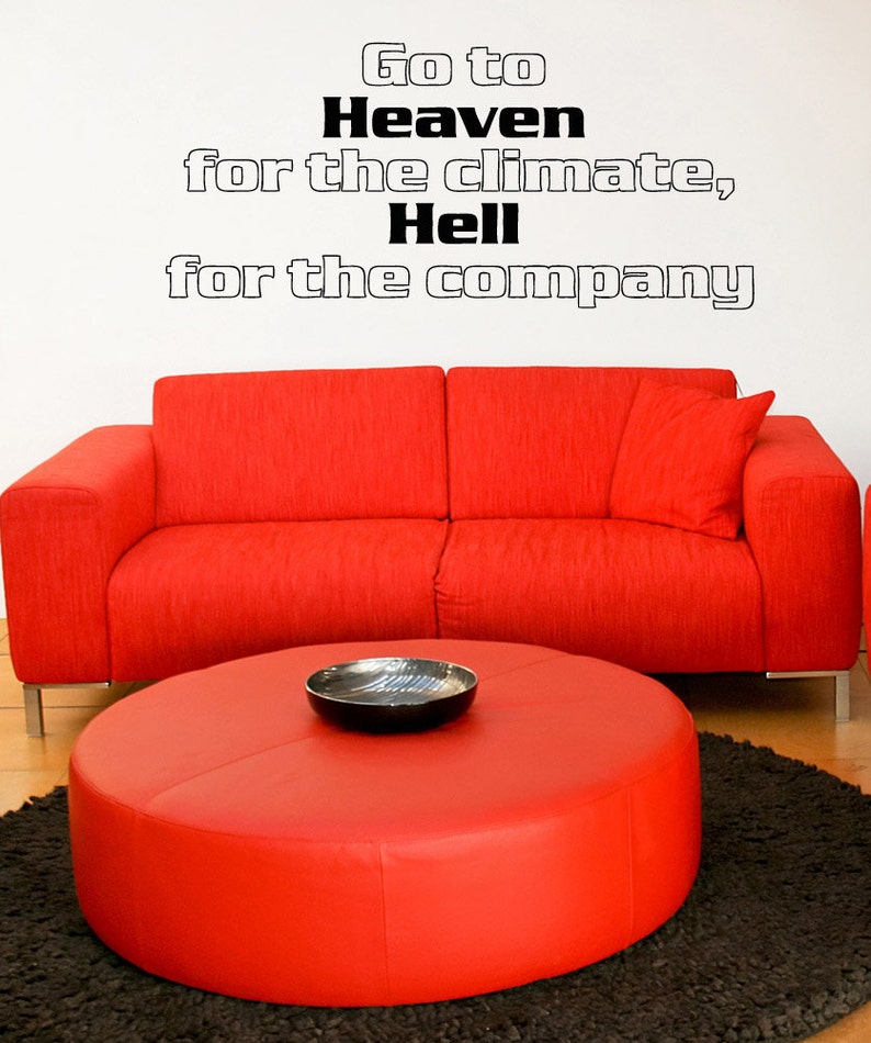Vinyl Wall Art Decal Sticker Heaven and Hell Quote 5174m