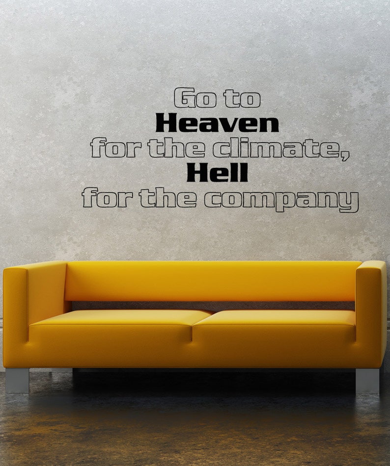 Vinyl Wall Art Decal Sticker Heaven and Hell Quote 5174m
