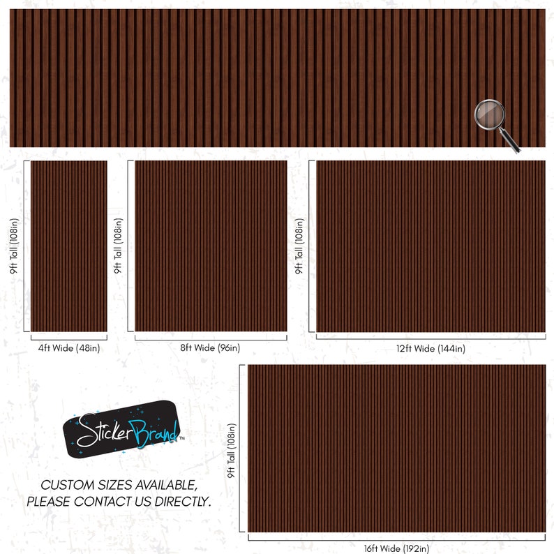 May include: A brown wood-look vinyl sticker with a vertical wood plank pattern. The sticker is available in various sizes, including 4ft x 9ft, 8ft x 9ft, 12ft x 9ft, and 16ft x 9ft. The text "Sticker Brand" is visible in the bottom left corner of the image.