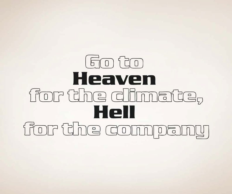 Vinyl Wall Art Decal Sticker Heaven and Hell Quote 5174m