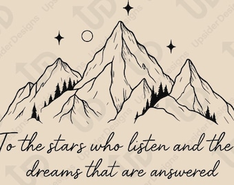 Mountain Star Quote SVG – To the Stars Who Listen & Dreams Answered Design, Adventure Boho Line Art, Cricut Hiking Wall Decor PNG