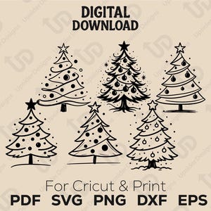 May include: Black and white digital download featuring six Christmas tree designs. Each tree has a star on top and is decorated with ornaments. Text at the top reads "DIGITAL DOWNLOAD". The bottom text says "For Cricut & Print" with file type options.