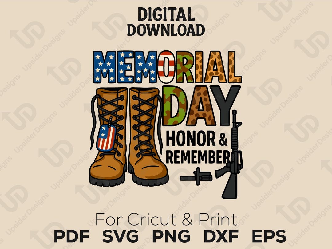 Memorial Day SVG Boots Rifle | Honor and Remember Cut File | Cricut ...