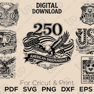 May include: Digital download with various black and white designs commemorating the 250th anniversary of American Independence. Designs include eagles, flags, and the text "American Independence 1776-2026" and "250 Years of Freedom". Formats include PDF, SVG, PNG, DXF, and EPS.