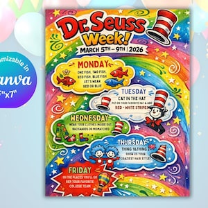 May include: Colorful Dr. Seuss Week poster, customizable in Canva, 5"x7". Features daily themes like "Cat in the Hat" and "Thing 1 & Thing 2", with illustrations of fish, hats, and characters. Includes the dates March 5th-9th, 2026.