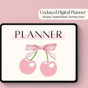 Könnte beinhalten: Ein digitaler Planer wird auf einem Tablet angezeigt. Das Cover des Planers zeigt das Wort „PLANNER“ über einer Aquarellillustration von zwei rosa Kirschen, die mit einer Schleife gebunden sind. Oben auf dem Tablet steht der Text „Undated Digital Planner“.