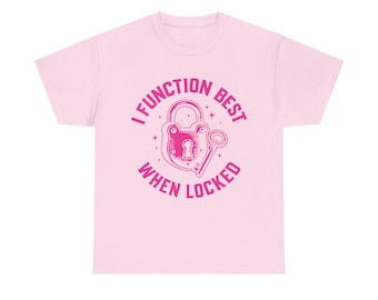 Camiseta "Funciono mejor cuando estoy encerrado" / Camiseta con gráfico de candado rosa