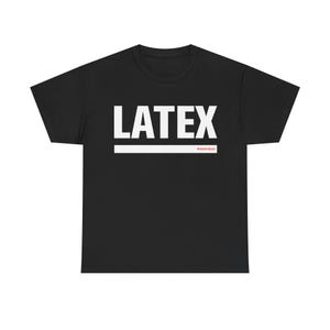 LATEX Tee | Programming Nerd Typography Shirt