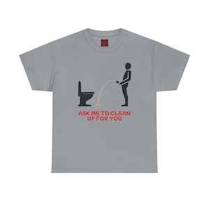 Camiseta gráfica divertida "Pídeme que limpie" – Camiseta de humor unisex