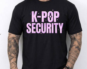 K-Pop Security Unisex T-shirt, K-POP SECURITY, Kpop fan concert outfit, Korean pop music lover shirt, stan culture humor