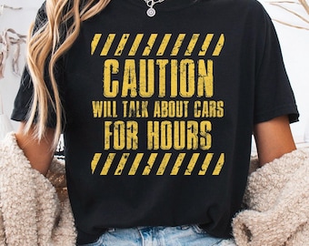 Caution Will Talk About Cars For Hours PNG, Car Enthusiast Design, Automotive Lover Svg, Mechanic Gift Svg, Funny Car Quote Clipart