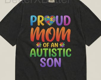 Autism Mom Unisex T-shirt, Proud Mom of an Autistic Son, Autism Awareness Mother Support, Neurodiversity Parent Advocate Shirt