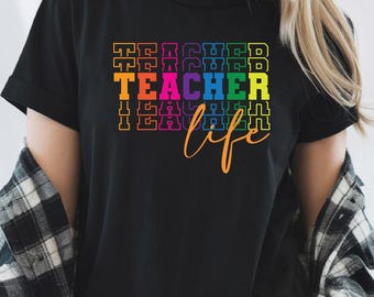Teacher Life Rainbow PNG, Colorful Teacher Shirt, Back to School Tee, Cute Teacher T-shirt, Gift for Educator, Classroom Pride Top