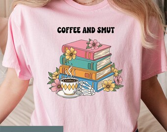 Coffee and Smut Book Lover Tee, Smut Reader Gift, Dark Academia Apparel, Cozy Bookish, Skeleton Hand, Witchy Library Fan, Adult Romance