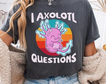 I Axolotl Questions Png, Cute Axolotl Digital File, Funny Pun Png, Retro Rainbow Design, Pink Salamander Svg, Aquatic Animal Png, Amphibian