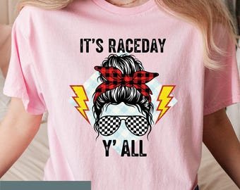 It's Raceday Y'all Messy Bun Shirt, Checkered Sunglasses Racing Fan Apparel, Southern Girl Racetrack Enthusiast Gift