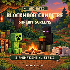 May include: A digital graphic featuring the text ANIMATED BLOCKWOOD CAMPFIRE STREAM SCREENS and 3 ANIMATIONS + 1 STATIC. The scene shows a pixelated green creeper, a black enderman holding a grass block, and a white wolf near a campfire.