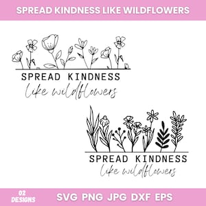 Spread Kindness Wildflower SVG: Mom Shirt Design (Digital Download)