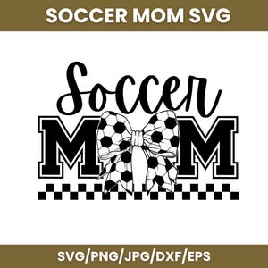 May include: Black and white graphic design with the text "Soccer Mom" in a stylised font. A soccer ball bow is centred between the words.