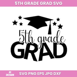 5th Grade Graduation SVG: Elementary School Grad Shirt Design (Digital Download