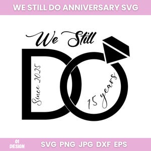 We Still Do Anniversary SVG: Wedding Rings Design (Digital Download)