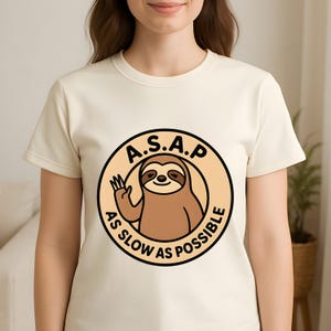 As Slow As Possible Funny Sloth Unisex T-Shirt - Funny Animal Tee, Cute Gift, Relaxed Vibe, Perfect for Casual Outings, Holidays