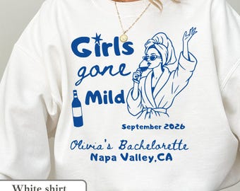 Girls Gone Mild Sweatshirt Vino Before Vows Winery Bachelorette Bach Club Sister Trip Cocktail